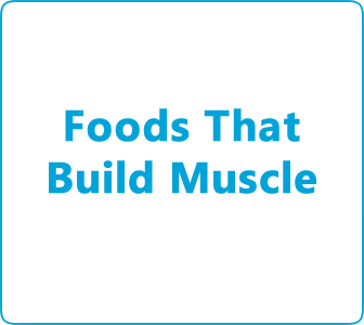 foods that build muscle