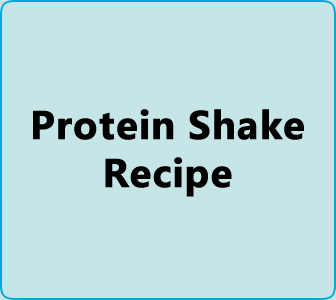 Protein Shake Recipe