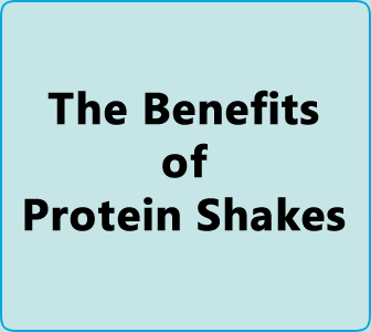 the benefits of protein shakes