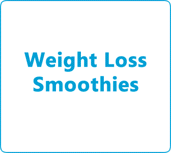 Weight Loss Smoothies