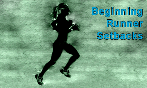 Beginning Runner Setbacks