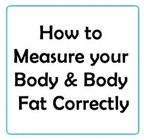 How to Measure your Body & Body Fat Correctly
